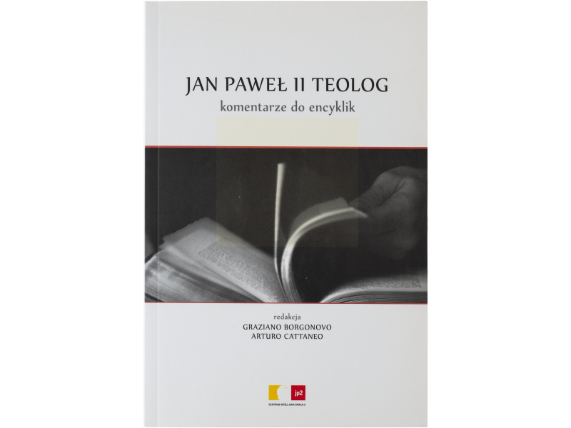 Zdjęcie przodu okładki książki Jan Paweł II teolog. Komentarze do encyklik